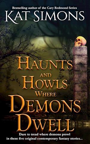 Haunts and Howls Where Demons Dwell