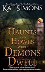 Haunts and Howls Where Demons Dwell 