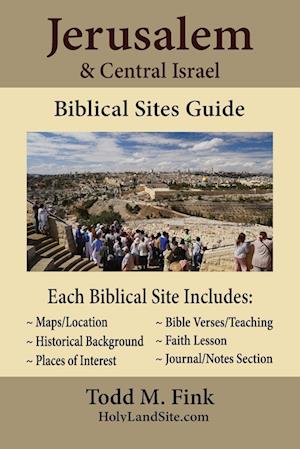 Jerusalem & Central Israel Biblical Sites Guide