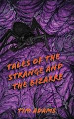 Tales of the Strange and the Bizarre 