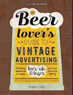 The Beer Lover's Guide to Vintage Advertising