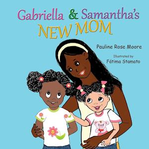 Gabriella & Samantha's New Mom