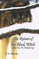 The Return of the Black Witch: Book Two: The Moleskin Cap 