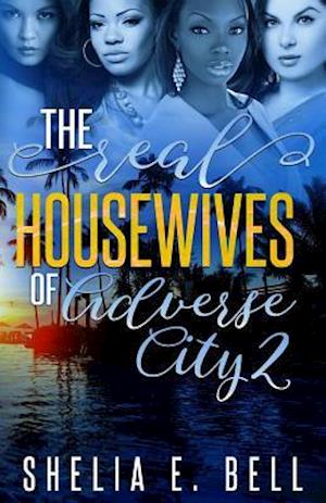 The Real Housewives of Adverse City 2