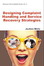 Designing Complaint Handling And Service Recovery Strategies