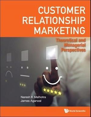 Customer Relationship Marketing: Theoretical And Managerial Perspectives
