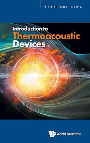 Introduction To Thermoacoustic Devices