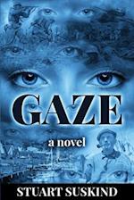 Gaze: A Novel 