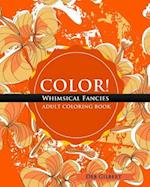 Color! Whimsical Fancies Adult Coloring Book