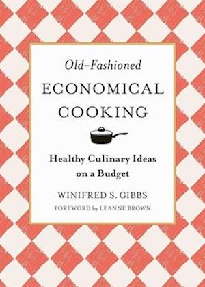 Old-Fashioned Economical Cooking