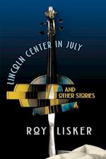 Lincoln Center in July and Other Stories