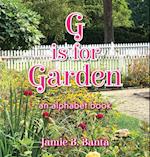 G IS FOR GARDEN