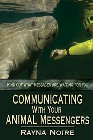 Communicating with Your Animal Messengers