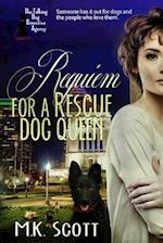 Requiem for a Rescue Dog Queen