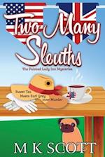 Two Many Sleuths: Sweet Tea Meets Earl Grey Over Murder 