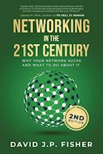 Networking in the 21st Century: Why Your Network Sucks And What To Do About It 