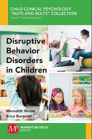Disruptive Behavior Disorders in Children