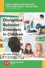 Disruptive Behavior Disorders in Children