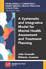 Systematic and Integrative Model for Mental Health Assessment and Treatment Planning
