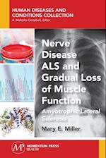 Nerve Disease ALS and Gradual Loss of Muscle Function