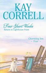 Four Short Weeks: Return to Lighthouse Point 
