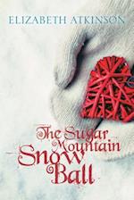 The Sugar Mountain Snow Ball