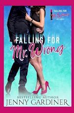 Falling for Mr. Wrong