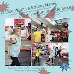 Claire Wants a Boxing Name/Claire veut un nom de boxe