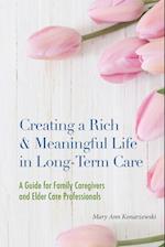 Creating a Rich & Meaningful Life in Long-Term Care