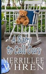 A Baby to Call Ours