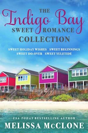 Indigo Bay Sweet Romance Collection