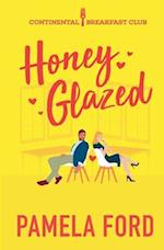 Honey Glazed: A feel good romantic comedy 