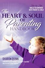 The Heart & Soul of Parenting Handbook