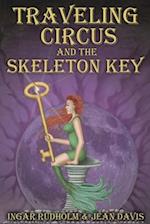 Traveling Circus and the Skeleton Key 