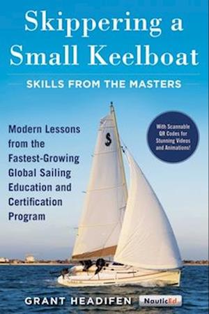 Skippering a Small Keelboat: Skills from the Masters