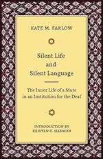 Silent Life and Silent Language – The Inner Life of a Mute in an Institution for the Deaf