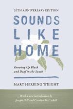 Sounds Like Home – Growing Up Black and Deaf in the South, Twentieth Anniversary Edition