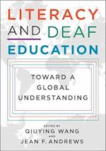 Literacy and Deaf Education - Toward a Global Understanding