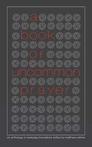 A Book of Uncommon Prayer