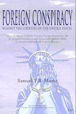 Foreign Conspiracy Against the Liberties of the United States