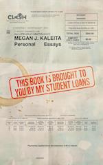 This Book is Brought to You by My Student Loans