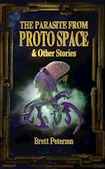 The Parasite from Proto Space & Other Stories 