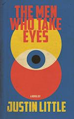 The Men Who Take Eyes 