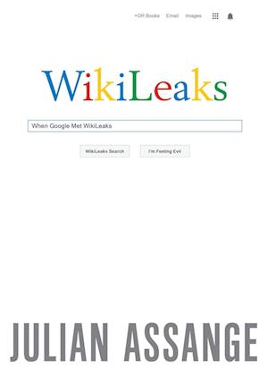 When Google Met Wikileaks