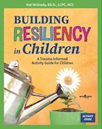 Building Resiliency in Children