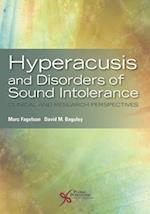 Hyperacusis and Disorders of Sound Intolerance