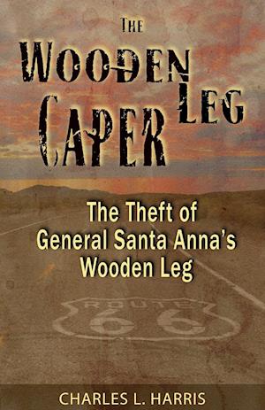 The Wooden Leg Caper