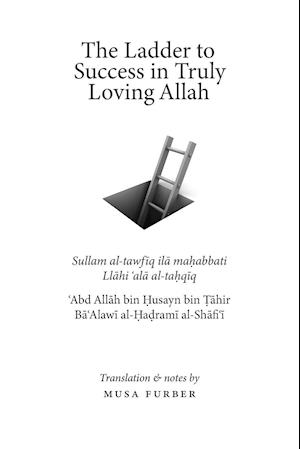 The Ladder to Success in Truly Loving Allah