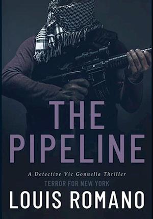 The Pipeline: Terror for New York