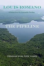 The Pipeline : Terror for New York